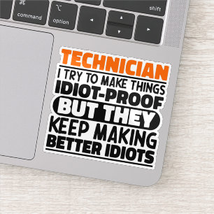 Technicus Ik probeer dingen grappig te maken zegge Sticker
