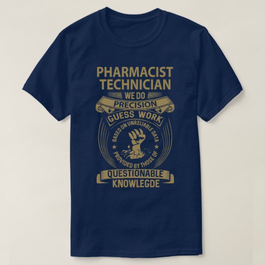 Technicus van de apotheker: Nauwkeurige taak T-shirt (Design voorkant)