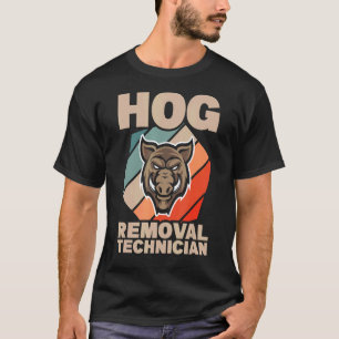 Technicus voor het verwijderen van varkens Jacht o T-shirt