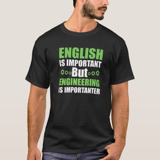 Techniek Is Belangrijker T-shirt (Voorkant)