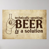 Technisch gesproken is Beer een oplossing Poster (Voorkant)