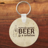 Technisch gesproken is Beer een oplossing Sleutelhanger (Voorkant)