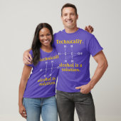 Technisch gezien is Alcohol een Oplossing Funny Ne T-shirt (Unisex)