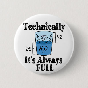 Technisch gezien is het altijd Full Funny Science Ronde Button 5,7 Cm