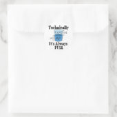 Technisch gezien is het altijd Full Funny Science Ronde Sticker (Tas)