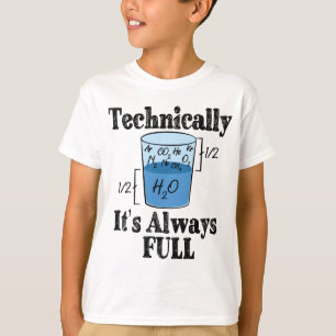 Technisch gezien is het altijd Full Funny Science T-shirt