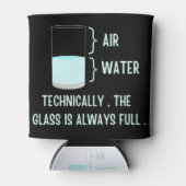 Technisch gezien is het glas altijd vol blikjeskoeler (Voorkant)