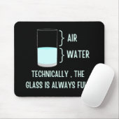 Technisch gezien is het glas altijd vol muismat (Met muis)