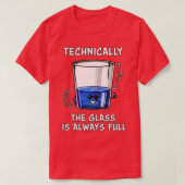 Technisch gezien is het glas altijd vol t-shirt (Design voorkant)