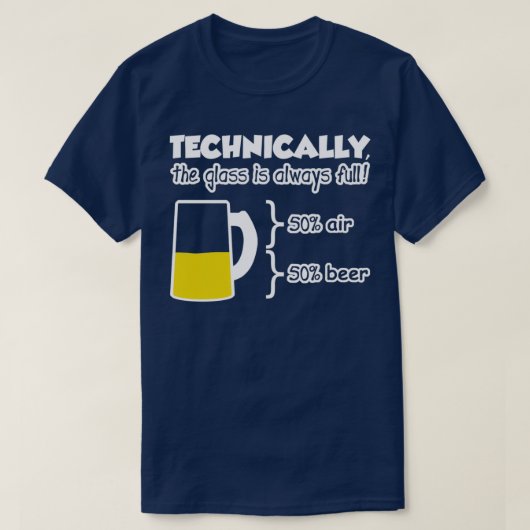 Technisch gezien is het glas altijd vol t-shirt (Design voorkant)