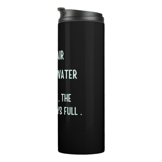 Technisch gezien is het glas altijd vol thermosbeker (Geroteerd rechts)