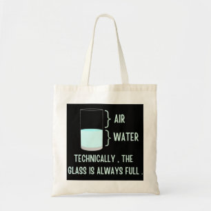 Technisch gezien is het glas altijd vol tote bag