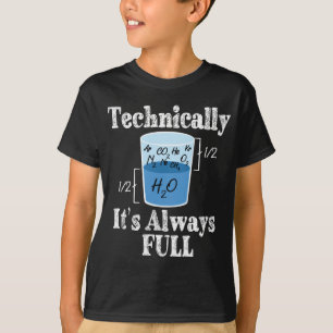 Technisch gezien is het in de buurt van Full Funny T-shirt