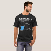 technisch is het glas altijd vol t-shirt (Voorkant volledig)