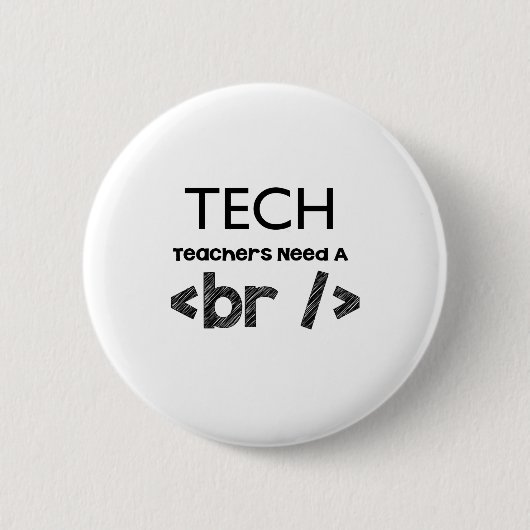 Technische docenten hebben een break-design nodig ronde button 5,7 cm (Voorkant)