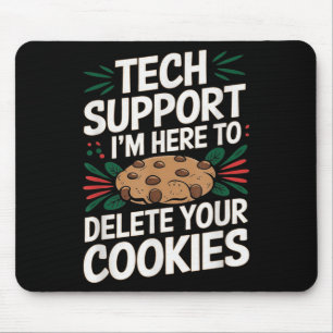 Technische ondersteuning: ik ben hier om je cookie muismat