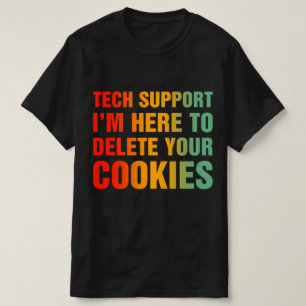 Technische ondersteuning: ik ben hier om je cookie t-shirt