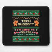 Technische ondersteuning Ik ben hier om je koekjes Muismat (Voorkant)