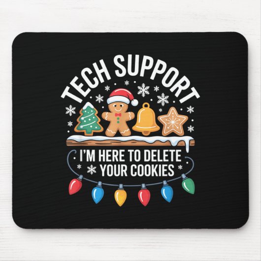 Technische ondersteuning: ik ben hier om uw cookie muismat (Voorkant)