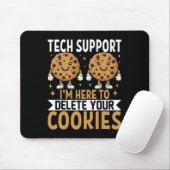 Technische ondersteuning: ik ben hier om uw cookie muismat (Met muis)