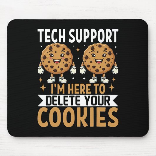Technische ondersteuning: ik ben hier om uw cookie muismat (Voorkant)