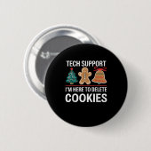 Technische ondersteuning: ik ben hier om uw cookie ronde button 5,7 cm (Voorkant /achterkant)