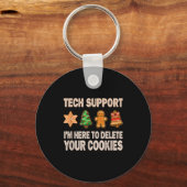 Technische ondersteuning: ik ben hier om uw cookie sleutelhanger (Voorkant)