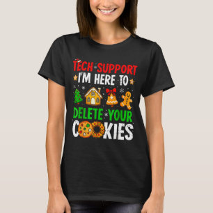 Technische ondersteuning: ik ben hier om uw cookie t-shirt