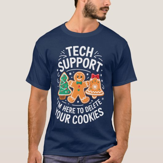 Technische ondersteuning: ik ben hier om uw cookie t-shirt (Voorkant)