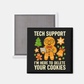 Technische ondersteuning Ik ben hier om uw cookies Magneet (Voorkant / Achterkant)
