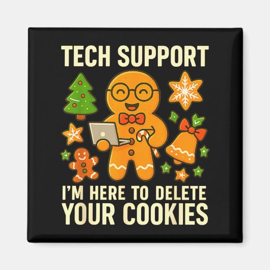 Technische ondersteuning Ik ben hier om uw cookies Magneet (Voorkant)