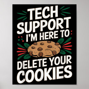 Technische ondersteuning Ik ben hier om uw cookies Poster