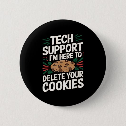 Technische ondersteuning Ik ben hier om uw cookies Ronde Button 5,7 Cm (Voorkant)