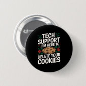 Technische ondersteuning Ik ben hier om uw cookies Ronde Button 5,7 Cm (Voorkant /achterkant)