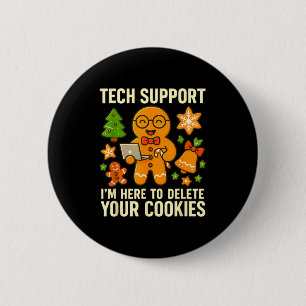 Technische ondersteuning Ik ben hier om uw cookies Ronde Button 5,7 Cm