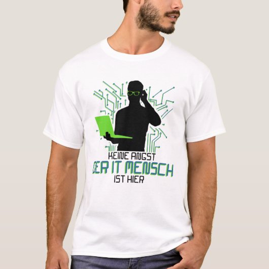 Technische ondersteuning Keine Angst der it Mensch T-shirt (Voorkant)