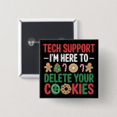 Technische ondersteuning Kerstkoekjes Grappig werk Vierkante Button 5,1 Cm (Voorkant /achterkant)