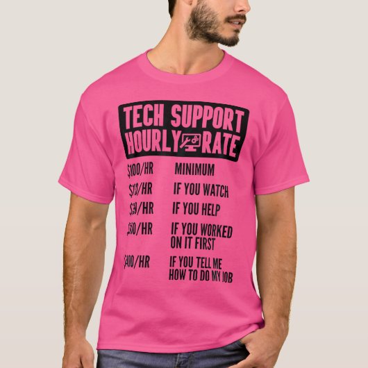 Technische ondersteuning uurtarief IT Computerrepa T-shirt (Voorkant)