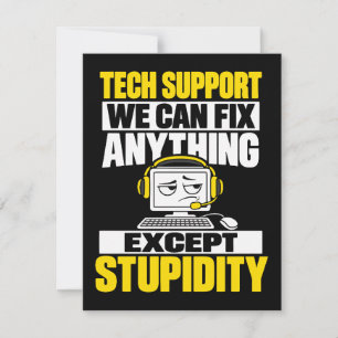Technische ondersteuningshumor - Kan domheid niet  Kaart
