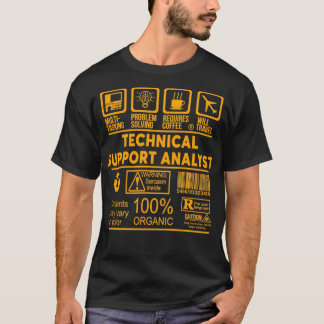 TECHNISCHE SUPPORT ANALYST NICE DESIGN 2017 1 T-SHIRT
