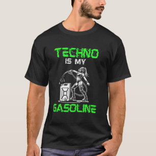 TECHNO IS MIJN BENZINE T-SHIRT