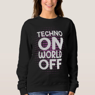 Techno op World of Rave EDM DJ party dansmuziek Trui