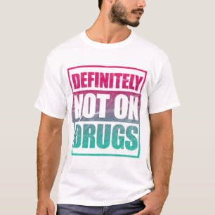 Techno zeker niet over drugs t-shirt