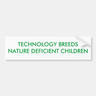 TECHNOLOGIE BREEDT NATUUR DEFICIËNTE KINDEREN BUMPERSTICKER