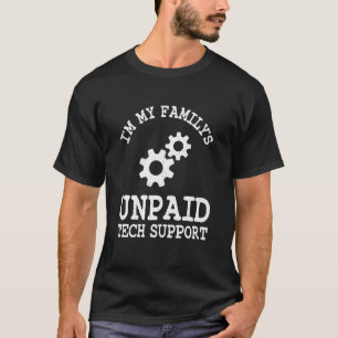 Technologie Ik ben de onbetaalde technische onders T-shirt