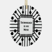 Technologie is mijn muze keramisch ornament (Rechts)