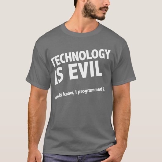 Technologie is slecht t-shirt (Voorkant)