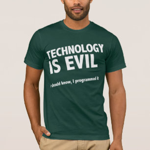 Technologie is slecht t-shirt