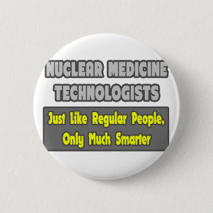 Technologie voor nucleaire geneeskunde ... Smarter Ronde Button 5,7 Cm