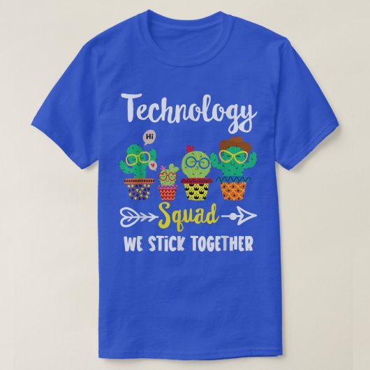 Technology Squad, Funny Cactus Team Technology Tea T-shirt (Design voorkant)